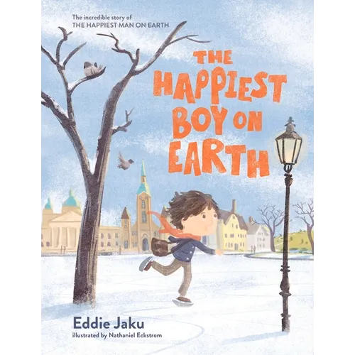 The Happiest Boy on Earth: The Incredible Story of the Happiest Man on Earth - Hardcover