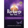 RECHARGE YOUR SOUL - 100 Meditations From the Heart: Healing Trauma, Finding Wholeness and Strengthening Your Recovery - Paperback
