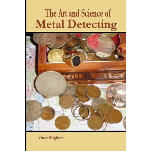 The Art and Science of Metal Detecting - Paperback