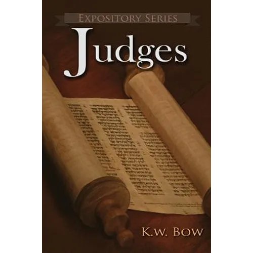 Judges: A Literary Commentary On the Book of Judges - Paperback