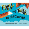 Foxy and Tails - Hardcover