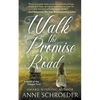 Walk the Promise Road: A Novel of the Oregon Trail (A Historical Romance Novel) - Paperback