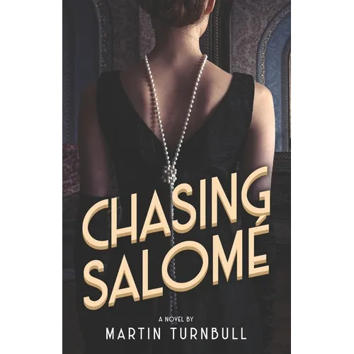 Chasing Salomé: A Novel of 1920s Hollywood - Paperback