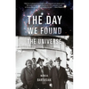 The Day We Found the Universe - Paperback