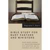 Bible Study for Busy Pastors and Ministers: Ready-Made Lessons to Transform Members Into Disciples and an Audience Into an Army - Hardcover