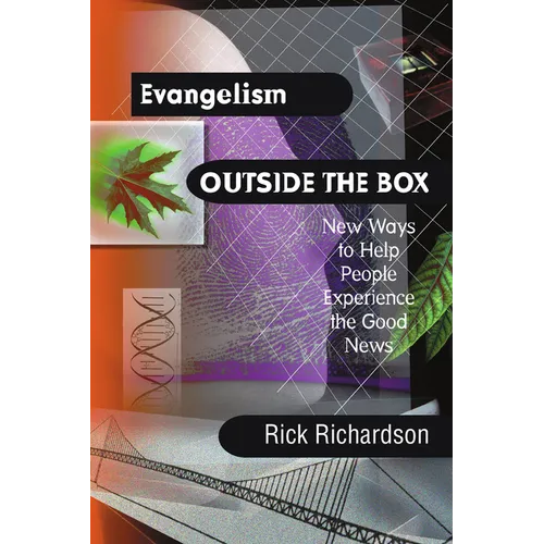 Evangelism Outside the Box: New Ways to Help People Experience the Good News - Paperback