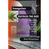 Evangelism Outside the Box: New Ways to Help People Experience the Good News - Paperback