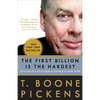 The First Billion Is the Hardest: Reflections on a Life of Comebacks and America's Energy Future - Paperback