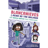 Blancanieves Y La Reina No Tan Malvada: Una Novela Gráfica Poco Tradicional (Snow White and the Unevil Queen: An Untraditional Graphic Novel) - Paperback
