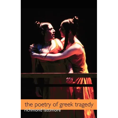 The Poetry of Greek Tragedy - Paperback
