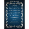 God's Covenants: The Mystery and Marrow of the Bible Volume 3 - Hardcover