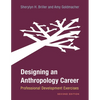 Designing an Anthropology Career: Professional Development Exercises - Hardcover