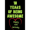 10 Years Of Being Awesome Happy 10th Birthday: 10 Years Old Gift for Boys & Girls - Paperback