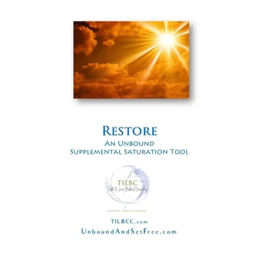 Restore: Supplemental Saturation Tool for Unbound: Growing Ever-Freer in Christ - Paperback