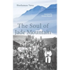 The Soul of Jade Mountain - Hardcover