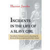 Incidents in the Life of a Slave Girl - Paperback