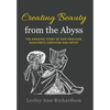 Creating Beauty from the Abyss: The Amazing Story of Sam Herciger, Auschwitz Survivor and Artist - Hardcover