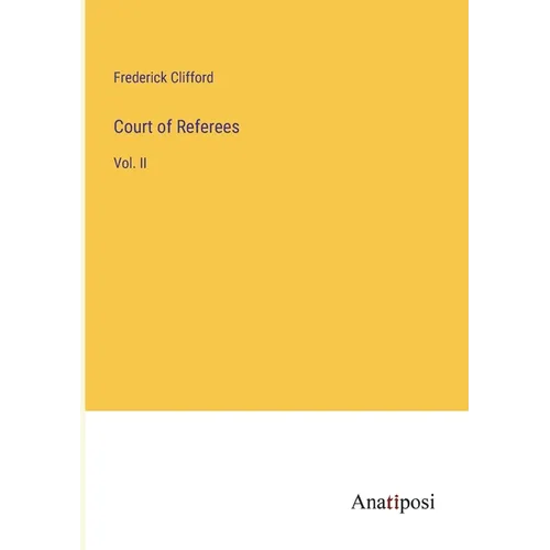Court of Referees: Vol. II - Paperback
