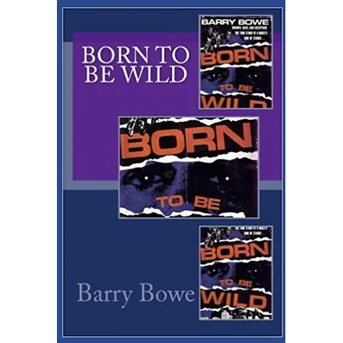 Born to Be Wild - Paperback