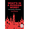 What's in a Russian Word?: From Sounds to Structures - Paperback