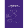 Life's Progress Through the Passions; Or, The Adventures of Natura - Paperback