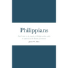 Philippians: Paul's letter to the church at Philippi written while in captivity by the Roman government. - Paperback