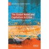 The Global Novel and Capitalism in Crisis: Contemporary Literary Narratives - Hardcover