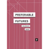 Preferable Futures - Paperback