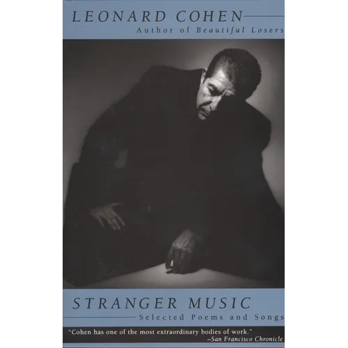 Stranger Music: Selected Poems and Songs - Paperback
