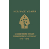 Heritage Years: 2nd Marine Division Commemorative Anthology 1940 - 1949 - Hardcover