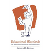 Educational Wastelands: The Retreat from Learning in Our Public Schools - Paperback