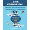 I Love Wakeboarding: A Book for Journaling and Coloring Your Adventures in Wakeboarding - Paperback