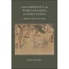 The Emergence of Word-Meaning in Early China: Normative Models for Words - Paperback
