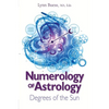 Numerology of Astrology: Degrees of the Sun - Paperback