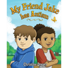 My Friend Jake has Autism: A book to explain autism to children, UK English edition - Paperback