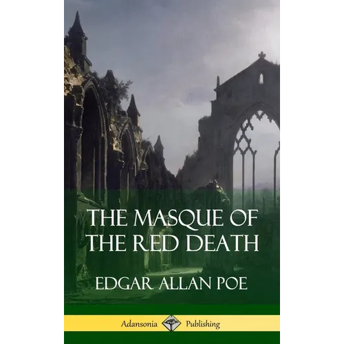 The Masque of the Red Death (Short Story Books) (Hardcover) - Hardcover