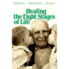 Healing the Eight Stages of Life - Paperback