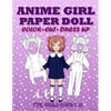 Anime Girl Paper Doll for Girls Ages 7-12; Cut, Color and Dress up - Paperback