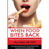 When Food Bites Back: Taking Control of Autoimmune Disease - Paperback