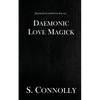 Daemonic Love Magick - Paperback