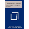Prejudice and Property: An Historic Brief Against Racial Covenants - Paperback