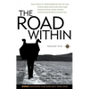 The Road Within: True Stories of Transformation and the Soul - Hardcover