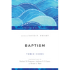 Baptism: Three Views - Paperback