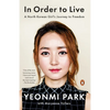 In Order to Live: A North Korean Girl's Journey to Freedom - Paperback
