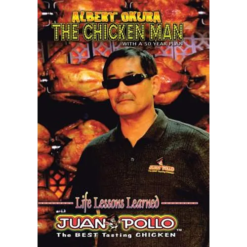 Albert Okura the Chicken Man: With a 50 Year Plan - Hardcover