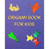 Origami Book for Kids: Big Origami Set Includes Origami Book and 100 High-Quality Origami Paper, Fun Origami Book with Instructions - 30 Step by Step - Paperback