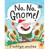 No, No, Gnome! - Hardcover