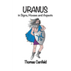 Uranus In Signs, Houses and Aspects - Paperback