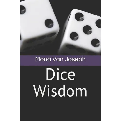 Dice Wisdom - Paperback