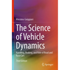The Science of Vehicle Dynamics: Handling, Braking, and Ride of Road and Race Cars - Paperback